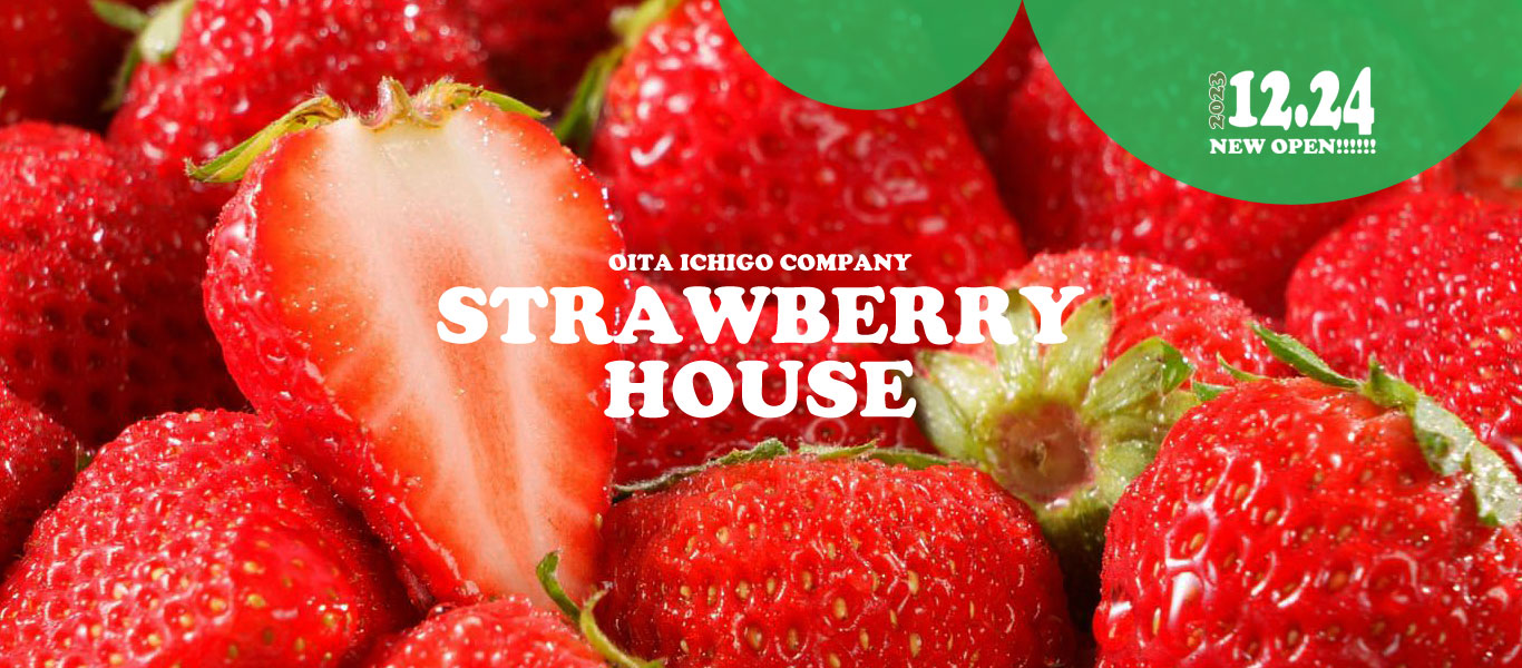 STRAWBERRY HOUSE